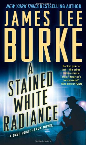 A Stained White Radiance by James Lee Burke