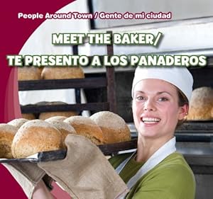 Meet the baker = Te presento a los panaderos