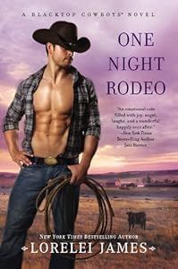 One Night Rodeo: A Blacktop Cowboys Novel by Lorelei James
