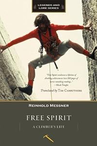 Free Spirit: A Climber's Life, Revised Edition