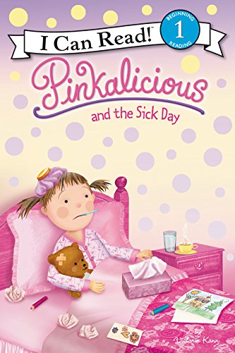 Pinkalicious and the sick day by Victoria Kann