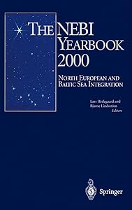 The NEBI Yearbook 2000: North European and Baltic Sea Integration by Vasily Y. Ushakov