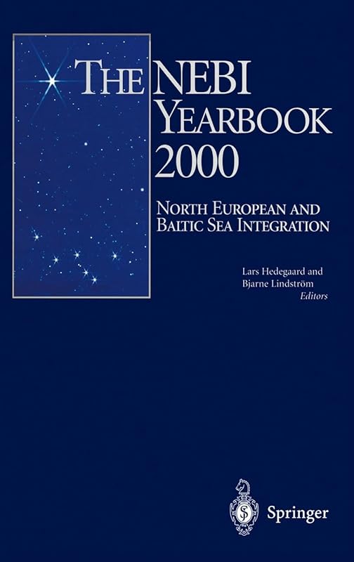 The NEBI Yearbook 2000: North European and Baltic Sea Integration by Vasily Y. Ushakov