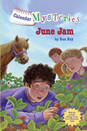 Calendar Mysteries #6: June Jam by Ron Roy