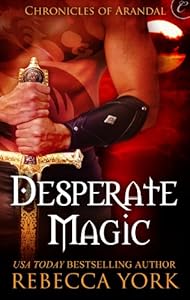 Desperate Magic (The Chronicles of Arandal)