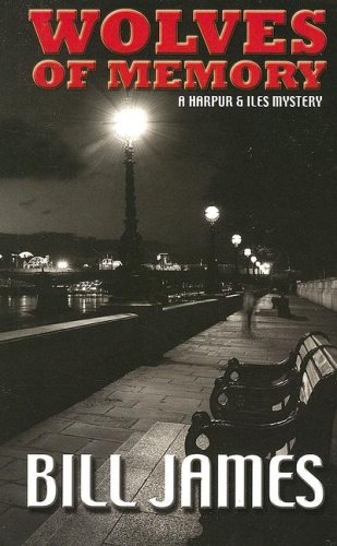 Wolves of Memory by Bill James