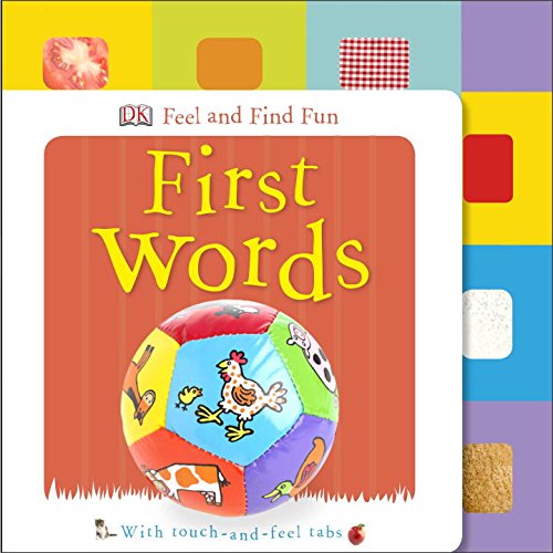 Feel and Find Fun: First Words by DK Publishing