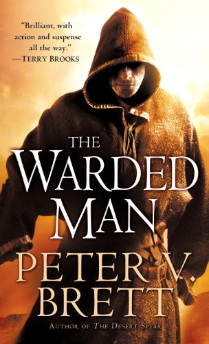 The Warded Man: Book One of The Demon Cycle by Peter V. Brett