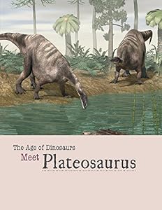 Meet Plateosaurus by Henley Miller  ,