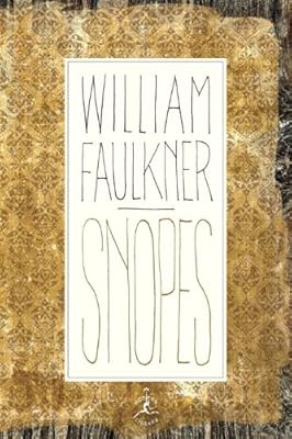 Snopes: The Hamlet, The Town, The Mansion (Modern Library)
