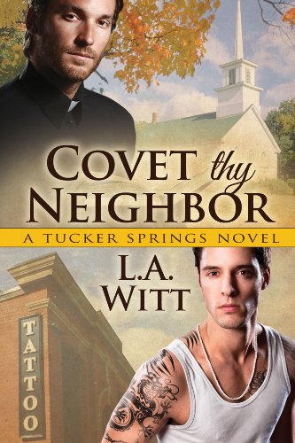 Covet Thy Neighbor by L.A. Witt