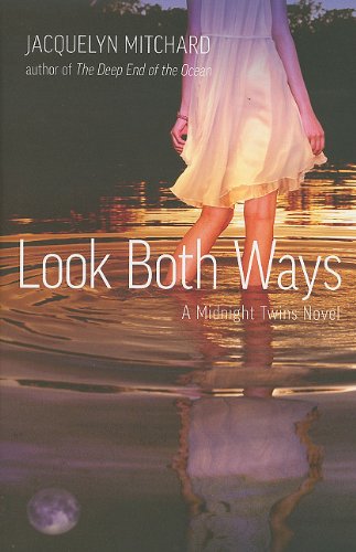 Look Both Ways (Midnight Twins) by Jacquelyn Mitchard