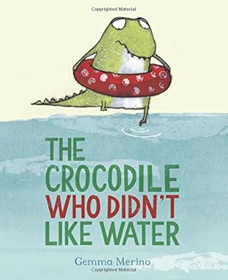 The Crocodile Who Didn't like Water
