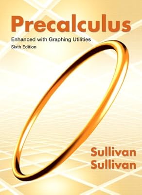 Precalculus Enhanced with Graphing Utilities