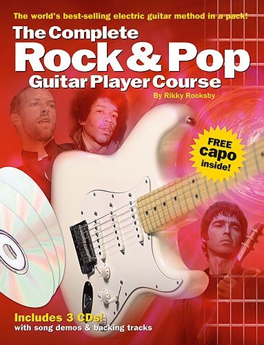 The Complete Rock And Pop Guitar Player Course by Rikky Rooksby