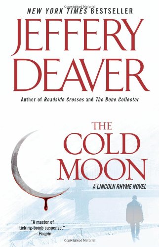 The Cold Moon: A Lincoln Rhyme Novel by Jeffery Deaver