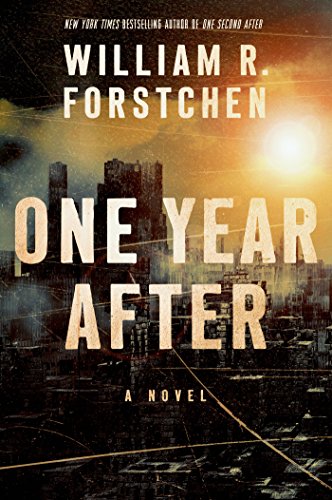 One Year After: A Novel by William R. Forstchen