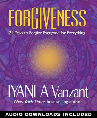 Forgiveness: 21 Days to Forgive Everyone for Everything