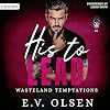 His to Lead: A Dark MM Age Gap Romance (Wasteland Temptations, Book 4)