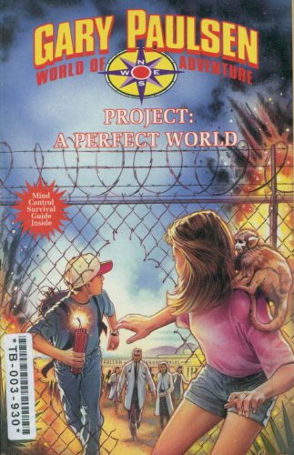 Project: A Perfect World by Gary Paulsen