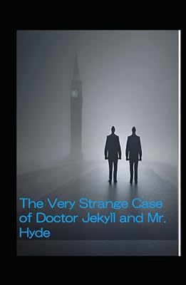 The Very Strange Case of Doctor Jekyll and Mister Hyde