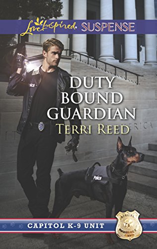 Duty Bound Guardian (Capitol K-9 Unit) by Terri Reed