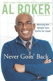 Never Goin' Back: Winning the Weight-Loss Battle For Good