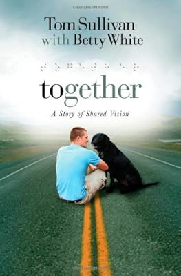 Together: A Novel of Shared Vision