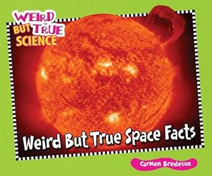 Weird But True Space Facts