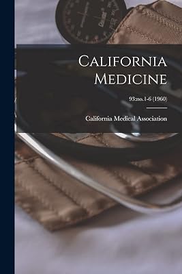 California Medicine; 93: no.1-6 (1960)