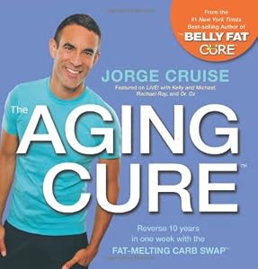 The Aging Cure: Reverse 10 years in one week with the FAT-MELTING CARB SWAP