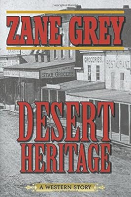 Desert Heritage: A Western Story
