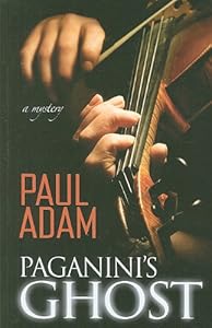Paganini's Ghost by Paul Adam