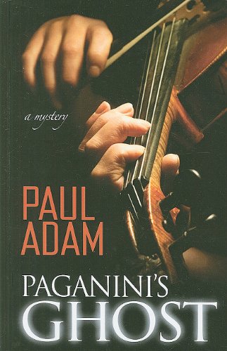 Paganini's Ghost by Paul Adam