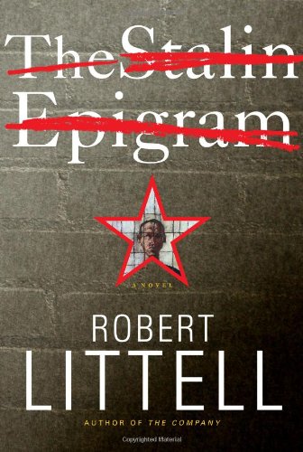 The Stalin Epigram: A Novel by Robert Littell