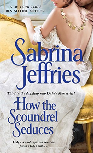 How the Scoundrel Seduces (Duke's Men Book 3) by Sabrina Jeffries