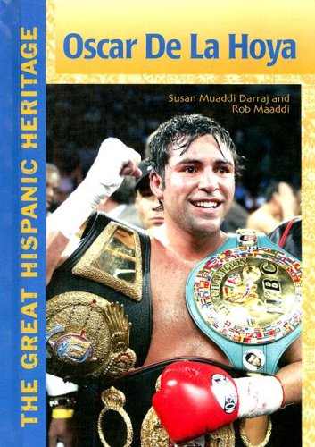 Oscar de La Hoya (Great Hispanic Heritage) by Susan Muaddi Darraj
