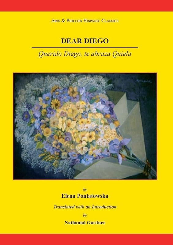 Dear Diego (Aris & Phillips Hispanic Classics) by Elena Poniatowska