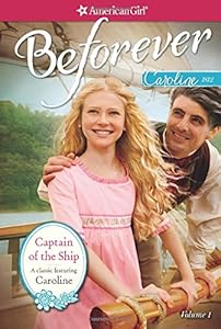 Captain of the Ship: A Caroline Classic Volume 1