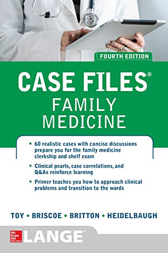 Case Files Family Medicine, Fourth Edition by Eugene C Toy