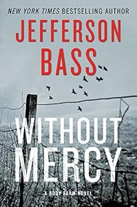 Without Mercy: A Body Farm Novel