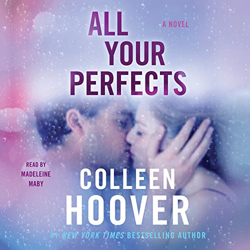 All Your Perfects: A Novel by Colleen Hoover