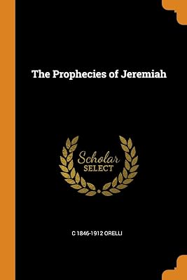The Prophecies of Jeremiah