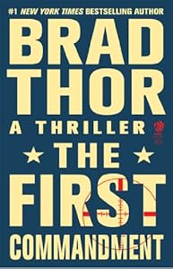 The First Commandment: A Thriller (Scot Harvath Book 6)