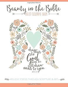 Beauty in the Bible: Adult Coloring Book by by Paige Tate