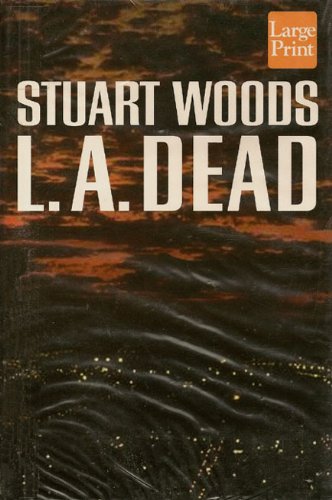 L.A. Dead by Stuart Woods