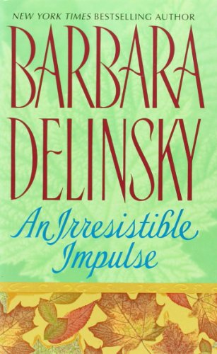 An Irresistible Impulse by Barbara Delinsky