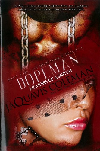 Dopeman: Memoirs of a Snitch: Part 3 of Dopeman's Trilogy by JaQuavis Coleman