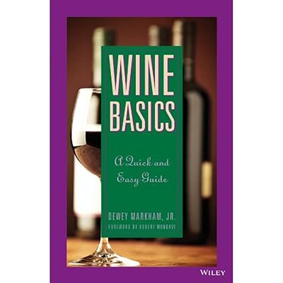 Wine Basics: A Quick and Easy Guide