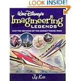 Walt Disney's Imagineering Legends and the Genesis of the Disney Theme Park